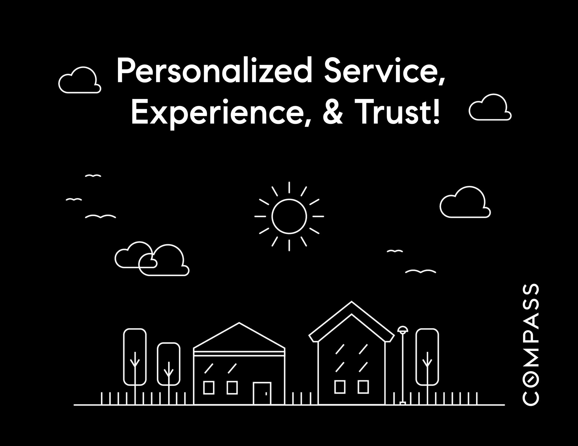 Personalized Service, Experience and Trust.